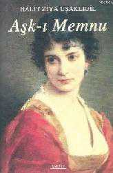 Kitap - Aşk-ı Memnu - Halit Ziya Uşaklıgil - kitantik - kitaLog
