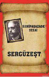 Kitap - Sergüzeşt - Samipaşazade Sezai - Tüm Baskıları - kitantik - kitaLog