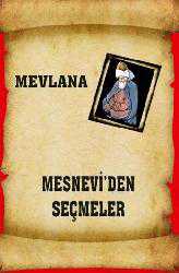 Kitap - Mesnevi'den Seçmeler - Mevlâna Celâleddin Rumî - Tüm Baskıları - kitantik - kitaLog