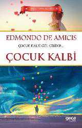 Kitap - Çocuk Kalbi - Edmondo de Amicis - Tüm Baskıları - kitantik - kitaLog
