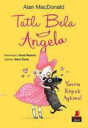Kitap - Tatlı Bela Angela - Yavru Köpek Aşkına! - Alan Macdonald - kitantik - kitaLog