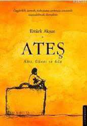 Kitap - Ateş; Ateş Güneş Ve Ada - Ertürk Akşun - kitantik - kitaLog