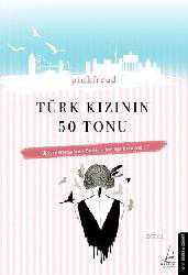 Kitap - Türk Kızının 50 Tonu; Bayrampaşa'dan Berlin'e Bir Aşk Hikayesi - Pinkfreud - kitantik - kitaLog