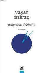 Kitap - Trabzonlu Delikanlı - Yaşar Miraç - kitantik - kitaLog