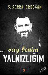 Kitap - Vay Benim Yalnızlığım - S. Serra Erdoğan - kitantik - kitaLog