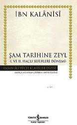 Kitap - Şam Tarihine Zeyl; I. ve II. Haçlı Seferleri Dönemi - İbn Kalanisi - kitantik - kitaLog