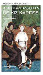 Kitap - Üç Kız Kardeş - Anton Pavloviç Çehov - kitantik - kitaLog
