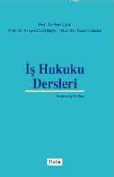 Kitap - İş Hukuku Dersleri - Nuri Çelik;Nurşen Caniklioğlu;Talat Canbolat - kitantik - kitaLog