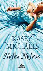 Kitap - Nefes Nefese - Kasey Michaels - kitantik - kitaLog