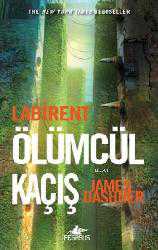 Kitap - Labirent 1 - Ölümcül Kaçış - James Dashner - kitantik - kitaLog