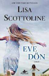 Kitap - Eve Dön - Lisa Scottoline - kitantik - kitaLog