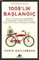 Kitap - 100 $'lık Başlangıç - Chris Guillebeau - kitantik - kitaLog