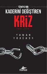 Kitap - Türkiye'nin Kaderini Değiştiren Kriz; 1997-2002 - Yaman Törüner - kitantik - kitaLog