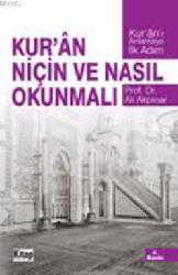 Kitap - Kur&acirc;n Niçin ve Nasıl Okunmalı - Ali Akpınar - kitantik - kitaLog