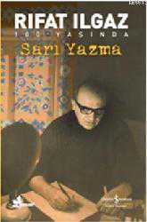 Kitap - Sarı Yazma - Rıfat Ilgaz - kitantik - kitaLog