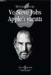 Kitap - Ve Steve Jobs Apple'ı Yarattı - Michael Moritzen - kitantik - kitaLog