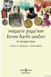 Kitap - Müşavir Paşa'nın Kırım Harbi Anıları - Sir Adolphus Slade - kitantik - kitaLog