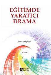 Kitap - Eğitimde Yaratıcı Drama - Ömer Adıgüzel - Tüm Baskıları - kitantik - kitaLog