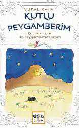 Kitap - Kutlu Peygamberim - Vural Kaya - kitantik - kitaLog