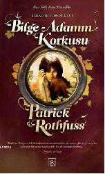 Kitap - Bilge Adamın Korkusu; (KralKatili Güncesi 2. Gün) - Patrick Rothfuss - kitantik - kitaLog