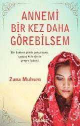 Kitap - Annemi Bir Kez Daha Görebilsem - Zana Muhsen - kitantik - kitaLog