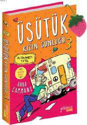 Kitap - Üşütük Kızın Günlüğü - 3; İstikamet Tatil - Anna Cammany - kitantik - kitaLog