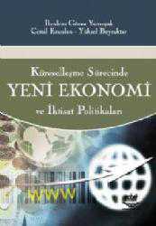 Kitap - Küreselleşme Sürecinde Yeni Ekonomi ve İktisat Politikaları - İbrahim Güran Yumuşak - kitantik - kitaLog