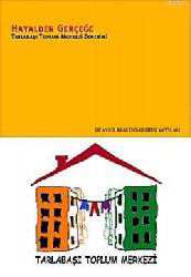 Kitap - Hayalden Gerçeğe; Tarlabaşı Toplum Merkezi Deneyimi - Pınar Uyan Semerci - kitantik - kitaLog