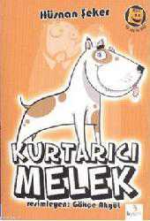Kitap - Kurtarıcı Melek - Hüsnan Şeker - kitantik - kitaLog
