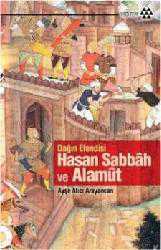 Kitap - Dağın Efendisi Hasan Sabbah ve Alamut - Ayşe Atıcı Arayancan - kitantik - kitaLog