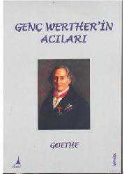 Kitap - Genç Werther'in Acıları - Johann Wolfgang von Goethe - Tüm Baskıları - kitantik - kitaLog