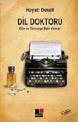 Kitap - Dil Doktoru; Dile ve Türkçeye Dair Yazılar - Hayati Develi - kitantik - kitaLog