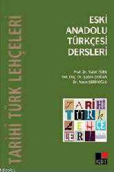 Kitap - Eski Anadolu Türkçesi Dersleri - Şaban Doğan;Vahit Türk;Yasin Şerifoğlu - kitantik - kitaLog