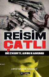 Kitap - Reisim Çatlı; Bozkurtların Kanunu - Ahmet Haldun Terzioğlu - kitantik - kitaLog