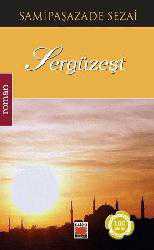 Kitap - Sergüzeşt - Samipaşazade Sezai - Tüm Baskıları - kitantik - kitaLog