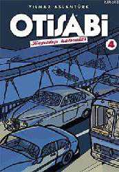 Kitap - Otisabi 4. Albüm| Kayıtdışı Hatıralar - Yılmaz Aslantürk - kitantik - kitaLog