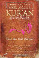 Kitap - Allah'ın Tek Dini İslam'a Son Davet Kur'an (Ciltli) - Gazi Özdemir - kitantik - kitaLog