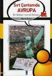 Kitap - Sırt Çantamda Avrupa; İnterrail Hakkında Bilmek İstediğiniz Her Şey - Barış Bakır - kitantik - kitaLog