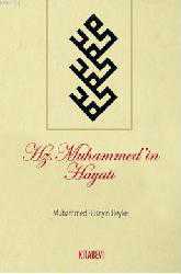 Kitap - Hz. Muhammed'in Hayatı - Muhammed Hüseyin Heykel - kitantik - kitaLog