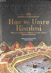 Kitap - Hac ve Umre Risalesi - Ahmet Mahmut Ünlü - kitantik - kitaLog