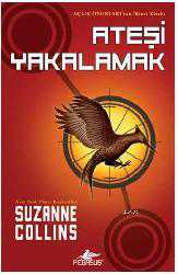 Kitap - Ateşi Yakalamak; Açlık Oyunları 2 - Suzanne Collins - kitantik - kitaLog