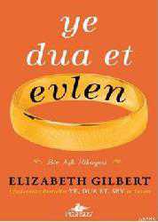Kitap - Ye Dua Et Evlen - Elızabeth Gılbert - kitantik - kitaLog