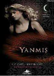 Kitap - Yanmış; Gece Evi Serisi - 7 - P. C. Cast;Kristin Cast - kitantik - kitaLog