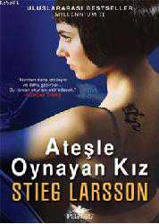 Kitap - Ateşle Oynayan Kız - Stieg Larsson - kitantik - kitaLog