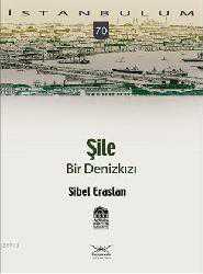 Kitap - Şile; Bir Denizkızı - Sibel Eraslan - kitantik - kitaLog