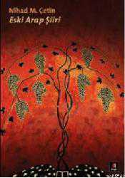 Kitap - Eski Arap Şiiri - Nihad M. Çetin - kitantik - kitaLog