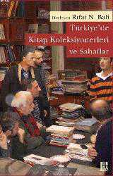 Kitap - Türkiye'de Kitap Koleksiyonerleri ve Sahaflar - Kolektif - kitantik - kitaLog