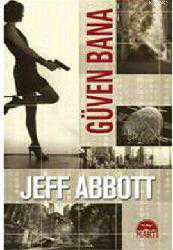 Kitap - Güven Bana - Jeff Abbott - kitantik - kitaLog