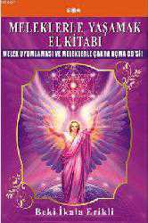 Kitap - Meleklerle Yaşamak El Kitabı - Beki İkala Erikli - kitantik - kitaLog