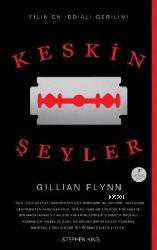 Kitap - Keskin Şeyler - Gillian Flynn - kitantik - kitaLog